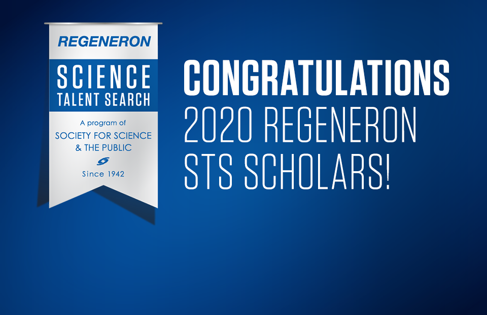 祝贺2020年Regeneron科学人才搜索学者。